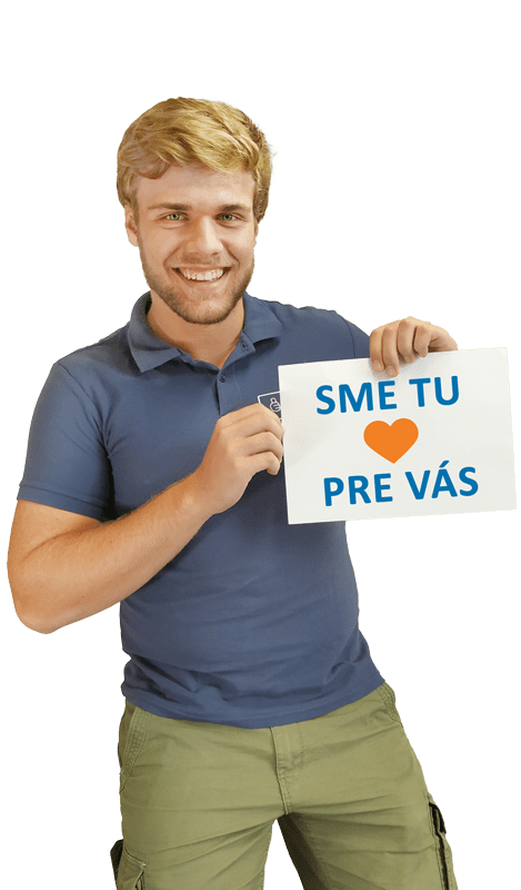 Vždy sme tu pre Vás.